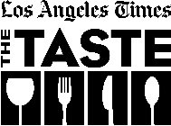 LOS ANGELES TIMES THE TASTE