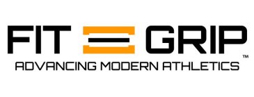 FIT GRIP ADVANCING MODERN ATHLETICS