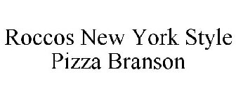 ROCCOS NEW YORK STYLE PIZZA BRANSON