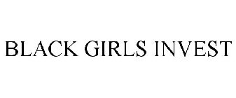 BLACK GIRLS INVEST