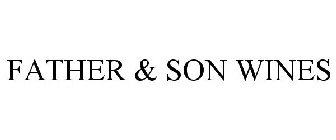 FATHER & SON WINES