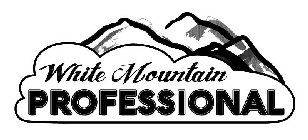 WHITE MOUNTAIN PROFESSIONAL
