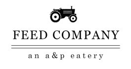 FEED COMPANY AN A&P EATERY