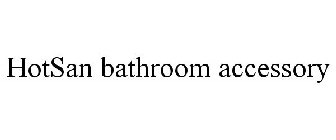 HOTSAN BATHROOM ACCESSORY