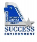 SUCCESS ENVIRONMENT SECURITY AMERICA VENDOR CLIENT EMPLOYEES