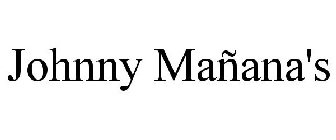 JOHNNY MAÑANA'S