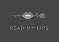 READ MY LIPS