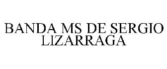 BANDA MS DE SERGIO LIZARRAGA