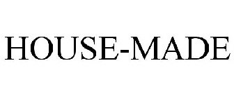 HOUSE-MADE