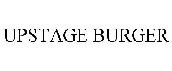 UPSTAGE BURGER