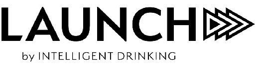 LAUNCH BY INTELLIGENT DRINKING