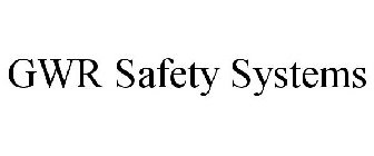 GWR SAFETY SYSTEMS