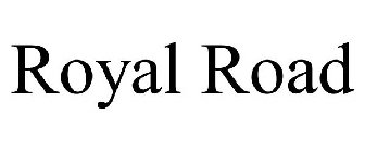 ROYAL ROAD