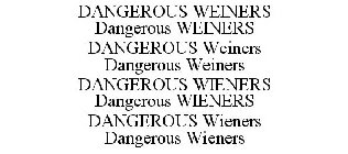 DANGEROUS WEINERS DANGEROUS WEINERS DANGEROUS WEINERS DANGEROUS WEINERS DANGEROUS WIENERS DANGEROUS WIENERS DANGEROUS WIENERS DANGEROUS WIENERS