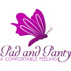 PAD AND PANTY A COMFORTABLE FEELING