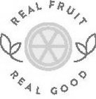 REAL FRUIT REAL GOOD