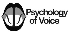 PSYCHOLOGY OF VOICE