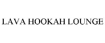LAVA HOOKAH LOUNGE