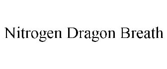 NITROGEN DRAGON BREATH