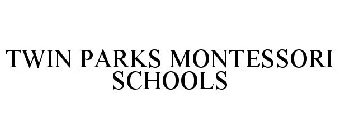TWIN PARKS MONTESSORI SCHOOLS