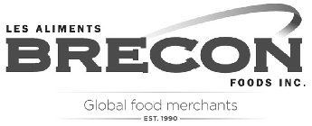 LES ALIMENTS BRECON FOODS INC. GLOBAL FOOD MERCHANTS EST. 1990