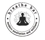 BREATHE BAR MODERN MEDITATION AND WELLNESS