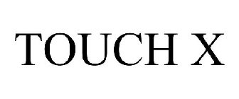 TOUCH X