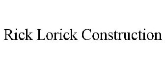 RICK LORICK CONSTRUCTION