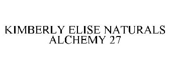 KIMBERLY ELISE NATURALS ALCHEMY 27