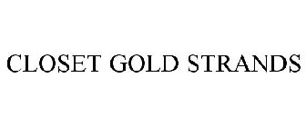 STRANDS BY CLOSET GOLD