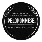 FROM THE AWARD WINNING KITCHENS OF PELOPONNESE MEDITERRANEAN SPECIALTIES