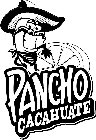 PANCHO CACAHUATE