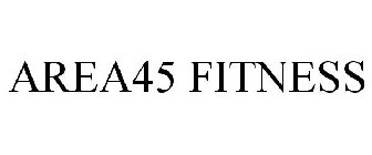 AREA45 FITNESS