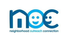 NOC NEIGHBORHOOD OUTREACH CONNECTION