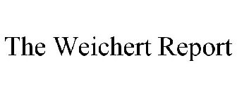THE WEICHERT REPORT