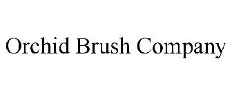 ORCHID BRUSH COMPANY