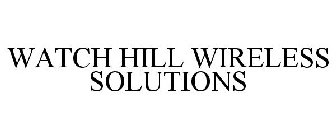 WATCH HILL WIRELESS SOLUTIONS