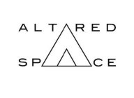 ALTARED SPACE