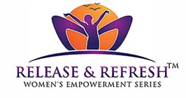 RELEASE & REFRESH WOMEN'S EMPOWERMENT SERIES