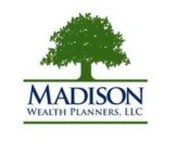 MADISON WEALTH PLANNERS, LLC