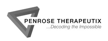 PENROSE THERAPEUTIX . . . DECODING THE IMPOSSIBLE