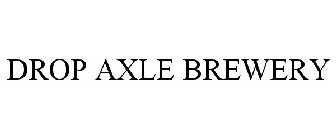 DROP AXLE BREWERY