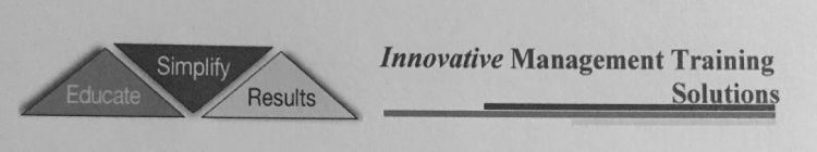 INNOVATIVE MANAGEMENT TRAINING SOLUTIONS EDUCATE SIMPLIFY RESULTS