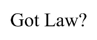 GOT LAW?