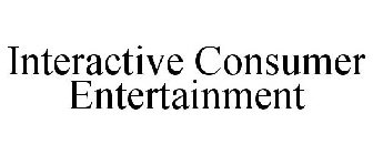 INTERACTIVE CONSUMER ENTERTAINMENT