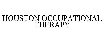 HOUSTON OCCUPATIONAL THERAPY
