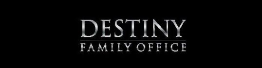 DESTINY FAMILY OFFICE