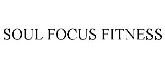 SOUL FOCUS FITNESS