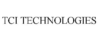 TCI TECHNOLOGIES