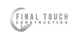 FINAL TOUCH CONSTRUCTION